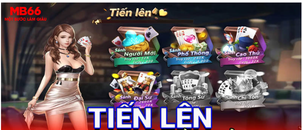 Tiến lên – top 12 game bài đổi thưởng siêu hot tại MB66