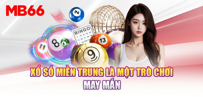 Những nhà cái cá cược xổ số miền Trung lành mạnh